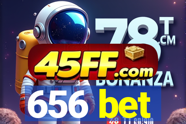 656 bet